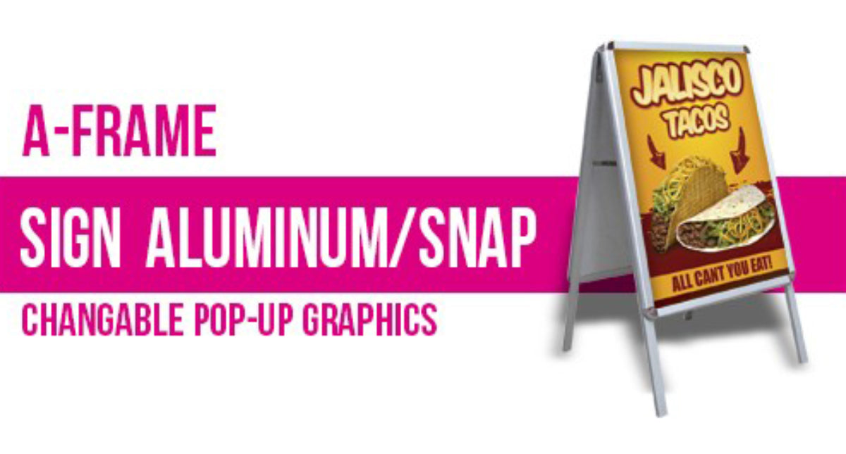 A Frame Sign Aluminum/Snap - Changable Pop-Up Graphics  24x36"