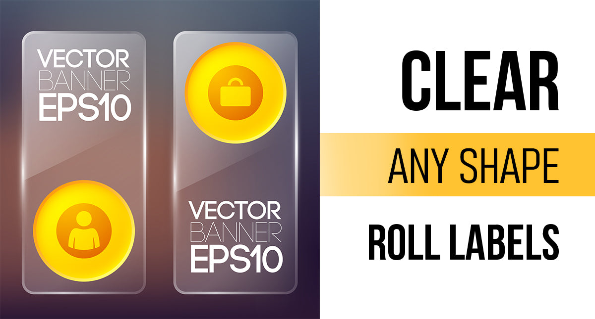 Custom Rolled Labels - Clear