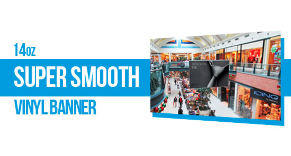 Vinyl Banner 14oz Super Smooth